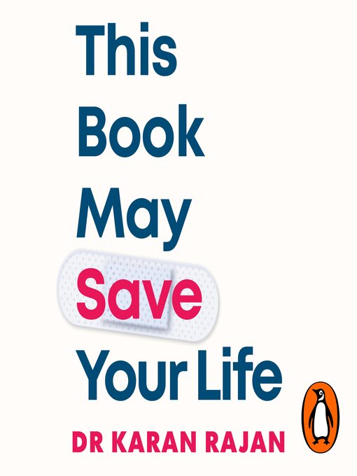 Title details for This Book May Save Your Life by Dr Karan Rajan - Wait list